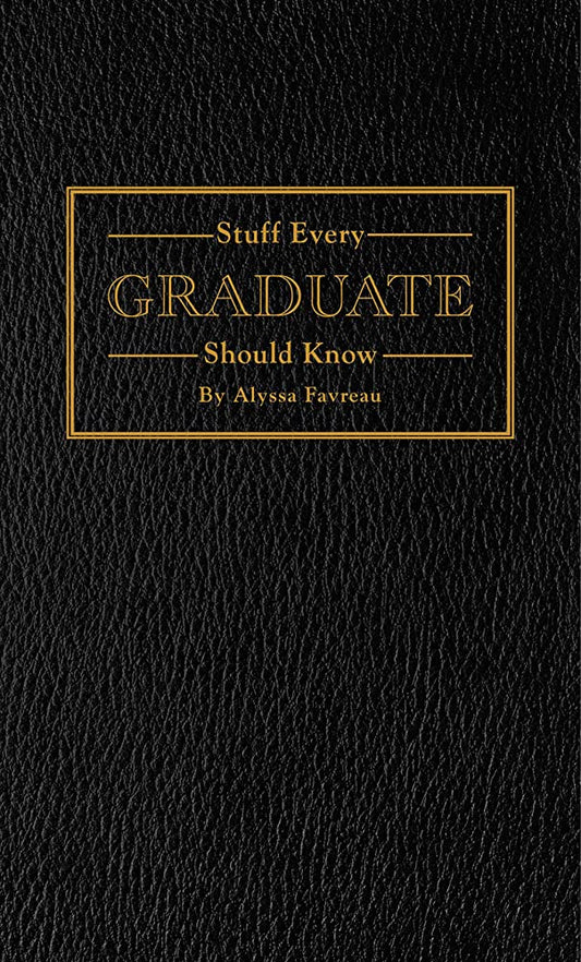 Stuff Every Graduate Should Know Book